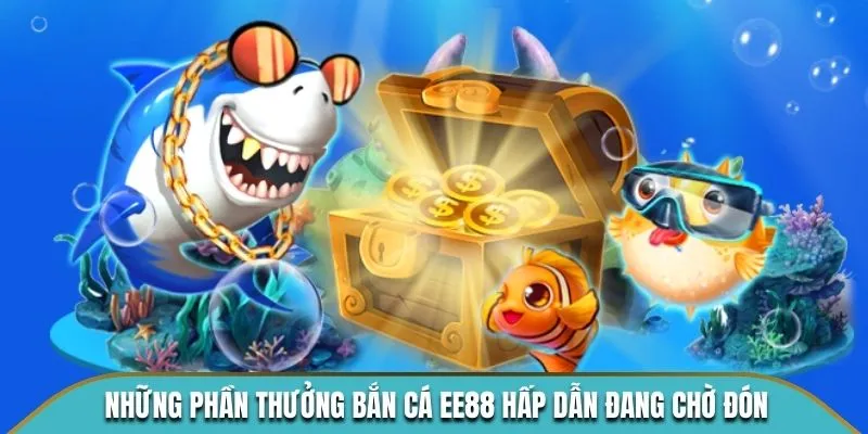Những phần thưởng Bắn Cá KUBET hấp dẫn đang chờ đón