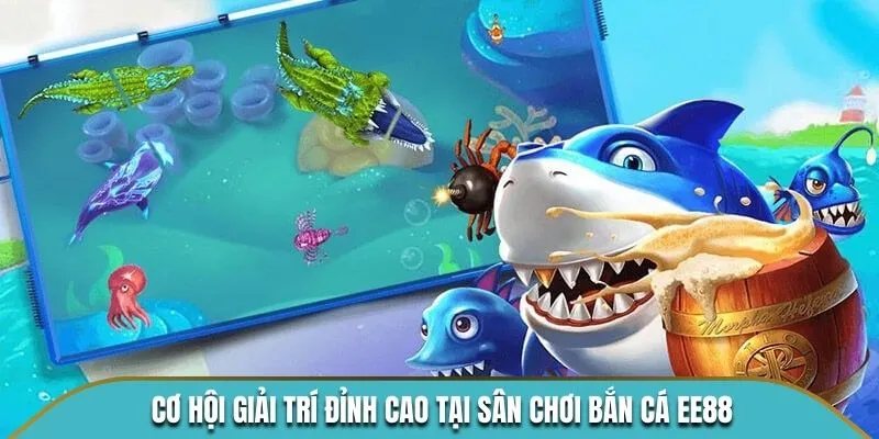 Cơ hội giải trí đỉnh cao tại sân chơi Bắn Cá KUBET