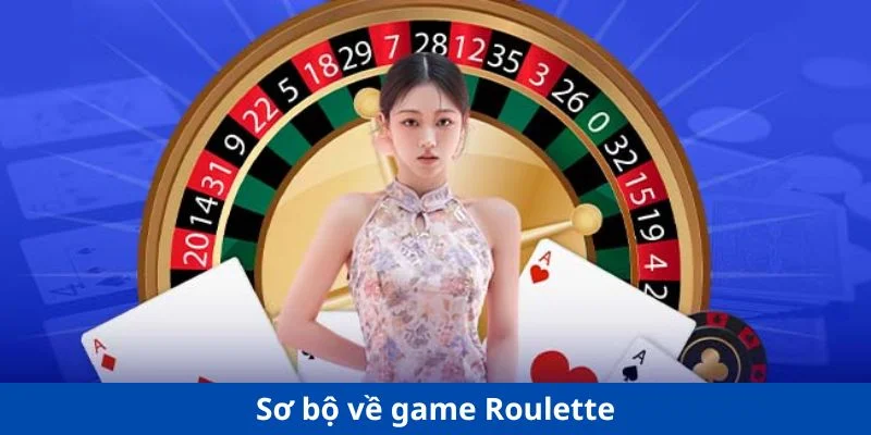  Sơ bộ về game Roulette